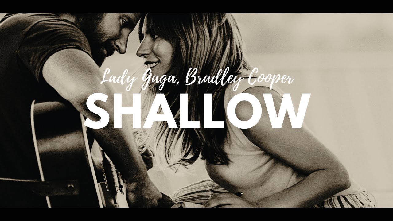 Брэдли купер и леди гага песня shallow. Shallow Lady Gaga Bradley Cooper. Shallow Lyrics. Shallow текст.