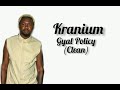 Kranium- Gyal Policy Clean Lyrics