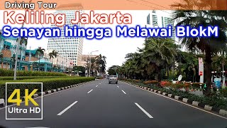 Keliling Jakarta ~ Senayan ke Jalan Melawai Blok M jakarta Selatan - 4K Video ULTRA HD