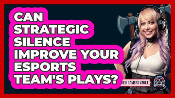Can Strategic Silence Improve Your Esports Team