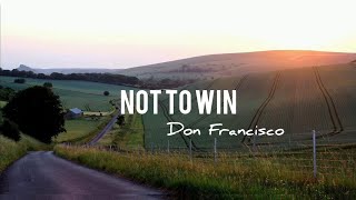 Watch Don Francisco Not To Win the Fast video