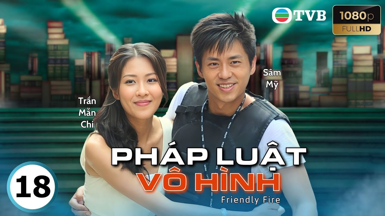Phim TVB lồng tiếng Pháp Luật Vô Hình (Friendly Fire) 18/26 Tạ Thiên Hoa, Dương Thiến Nghiêu | 2012