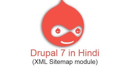 Drupal 7 Development Tutorials (Hindi and Urdu) -  How to Create XML Links using XML Sitemap Module