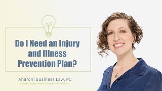 Do I Need an Injury and Illness Prevention Plan?