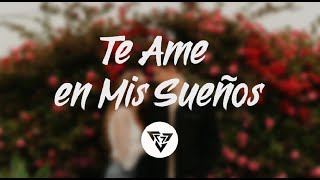 Rakim & Ken y - Te ame en mis sueños (letra)