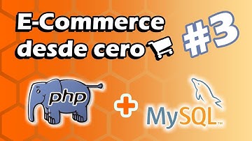 Tu primer web E-Commerce desde cero! PHP + MYSQL con XAMPP | Parte 3