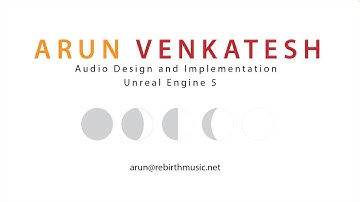 Arun Venkatesh Unreal Engine 5 SoVGA Audio Design and Implementation Demo Reel