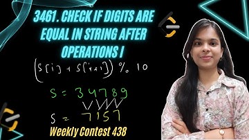 3461. Check If Digits Are Equal in String After Operations I | Weekly Contest 438 | Leetcode
