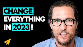 Seize CONTROL of Your Life Before It&#39;s TOO LATE! | Matthew McConaughey | Top 10 Rules