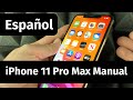 Manual de iPhone 11 Pro Max, cómo utilizar iPhone 11 Pro Max