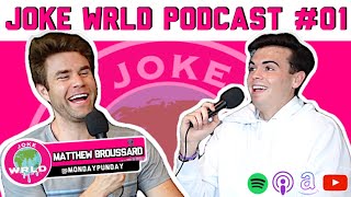 Matthew Broussard - Joke WRLD Podcast #01 screenshot 3