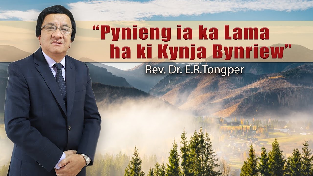 Pynieng ia ka Lama ha ki Kynja Bynriew | Isaiah 62:10 |  07.11.21 | Tespro Shillong