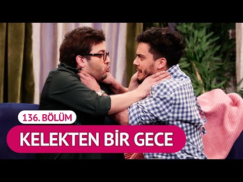 Kelekten Bir Gece (136. Bölüm) - Çok Güzel Hareketler 2