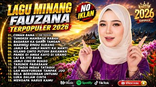 Download lagu FAUZANA - LAGU MINANG TERBARU FULL ALBUM TERPOPULER 2026 - Ciinan Bana