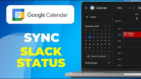 How To Sync Slack Status With Google Calendar TIME SAVER