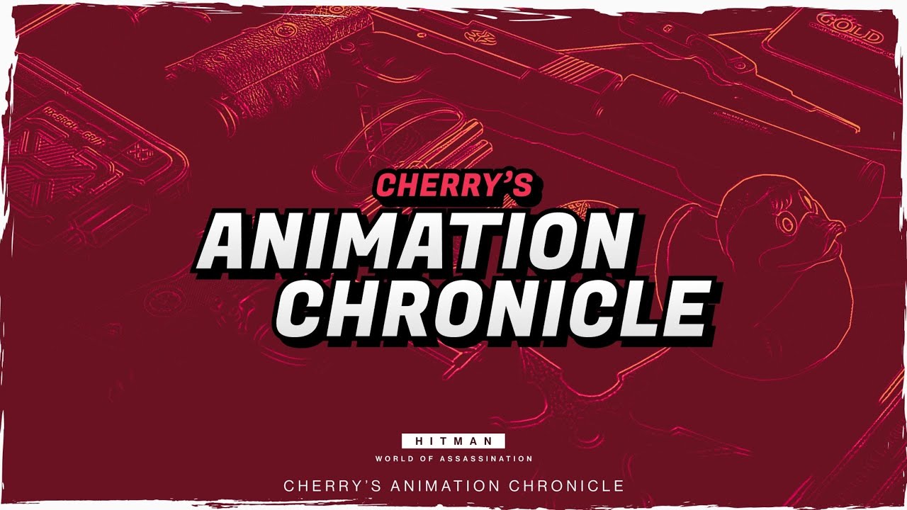 Hitman Featured Contracts: Cherry’s Animation Chronicle