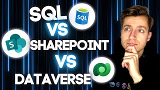 Dataverse, Sharepoint, Sql Ou Dataverse For Teams ?