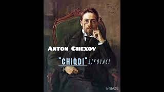 Anton Chexov – 'Chiqdi' nomli hikoya.| O‘qidi – Soliha Ahmadaliyeva