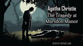 The Tragedy At Marsdon Manor Hercule Poirot 2 Poirot Investigates Audiobook