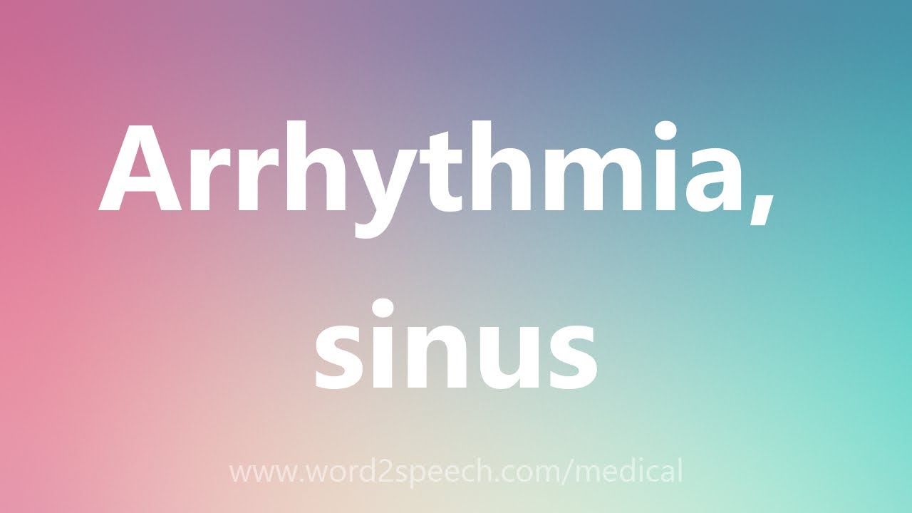 Arrhythmia, sinus Medical Definition YouTube