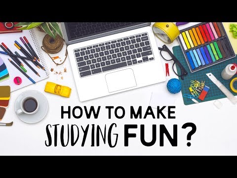 How To Make Studying Fun & Less Boring