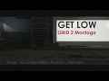 Get low  grid 2 montage  1080p  60fps 