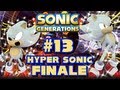 Sonic Generations PC - (1080p) Part 13 - Hyper Sonic FINALE
