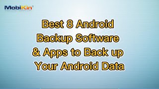 Best 8 Android Backup Software & Apps to Back up Your Android Data screenshot 2