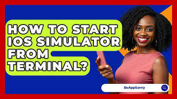 How To Start iOS Simulator From Terminal? - Be App Savvy