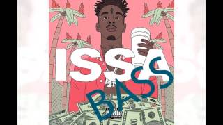 21 Savage - Famous (Bass Boosted version)