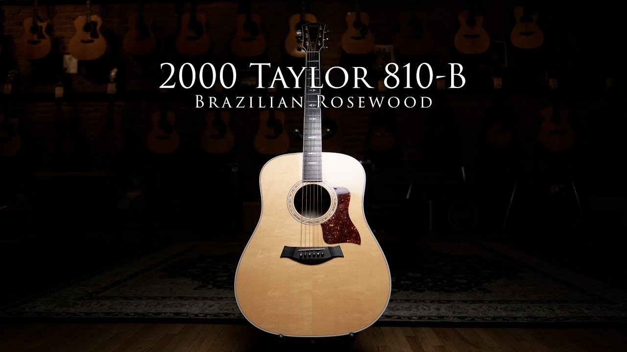 2000 Taylor 810-B Brazilian Rosewood - YouTube