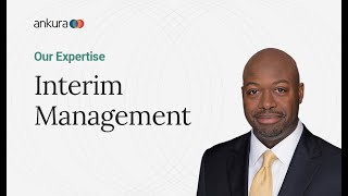 Interim Management: Our Expertise