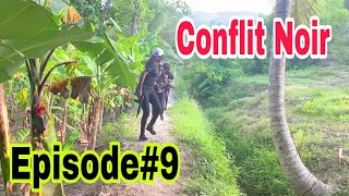 CONFLIT NOIR EPISODE #9/Nini/Naïka/Lamèsi/Solo/Chelda