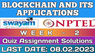 Blockchain and its Applications | NPTEL | Week 2 Assignment 2 Solution | January 2023