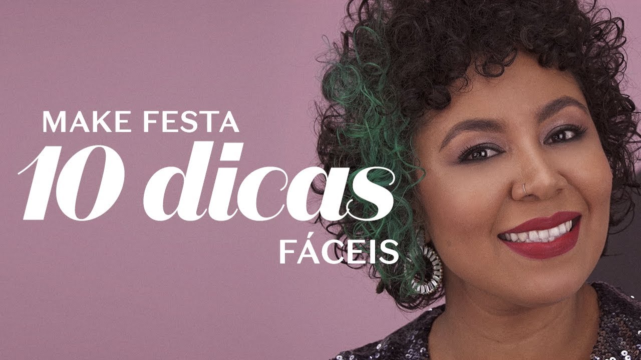 Maquiagem para festa: 10 dicas simples de expert para um make UAU! | O Boticário