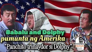Babalu And Dolphy Pumunta Ng Amerika - Panchito Trinaydor Si Dolphy Dolphy And Babalu
