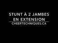 Stunt  2 jambes en extension