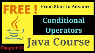 Conditional Operators in Java || Free Java course for beginners || tech krishush | Java from scratch