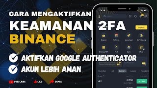 Amankan Akun Binance Anda!!! Cara Mengaktifkan Keamanan 2FA || Tutorial Binance Part 3