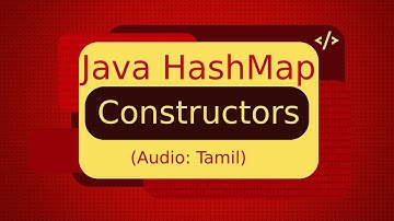 Java HashMap Constructors in Tamil | Java HashMap in Tamil | ஜாவா (Java in Tamil)