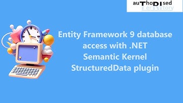 Entity Framework 9 database access with .NET Semantic Kernel StructuredData plugin