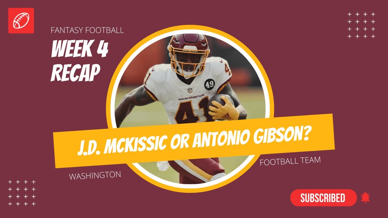 Week 4 Recap Fantasy Football J.D. McKissic & Antonio Gibson YouTube