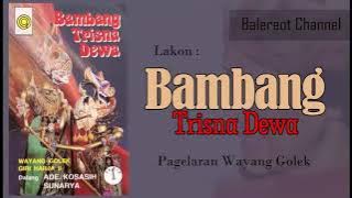 KAKS - BAMBANG TRISNA DEWA (FULL) - Giri Harja 2