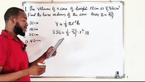 VRAAG 1 | WAEC 2025 WISKUNDE OBJ | Volume van een kegel
