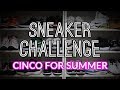 Cinco for Summer Sneaker Challenge - I got called out by SneakersAndUp