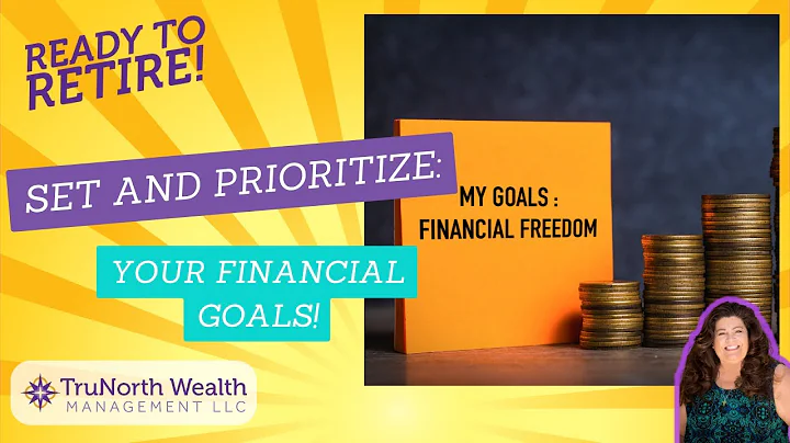 How To Set & Prioritize Financial Goals
