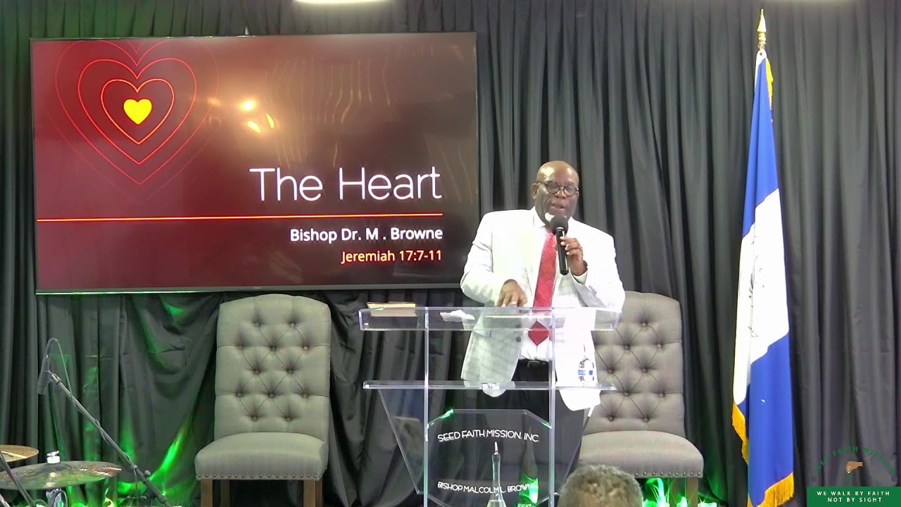 Seed Time w/Bishop Browne | The Heart | Jeremiah 17:7-11