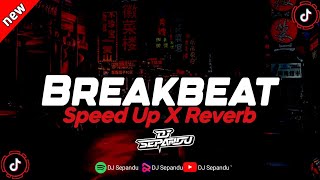 DJ Breakbeat Sound JJ Full Bass (Speed Up X Reverb)🎧