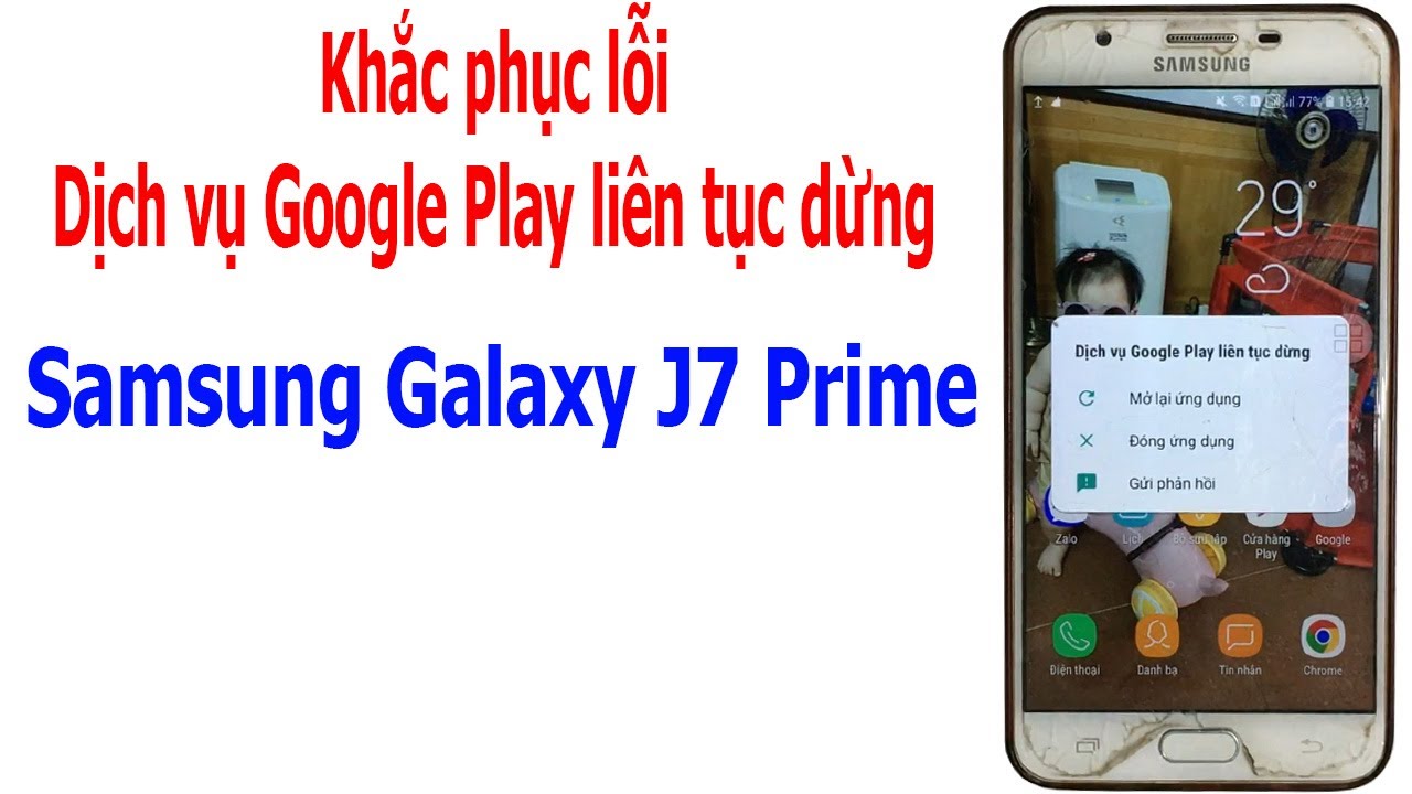 Dịch vụ Google Play liên tục dừng hoặc tiếp tục dừng trên Samsung