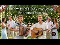 Happy Birthday My Love 💖 | Brothers of Man – Pop Love Song